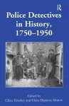 Police Detectives in History, 1750–1950 cover