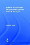 Juan de Mariana and Early Modern Spanish Political Thought cover