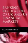Banking Regulation of UK and US Financial Markets cover