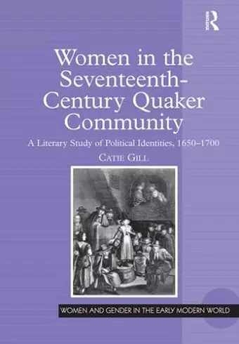 Women in the Seventeenth-Century Quaker Community cover