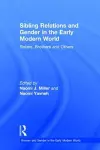 Sibling Relations and Gender in the Early Modern World cover