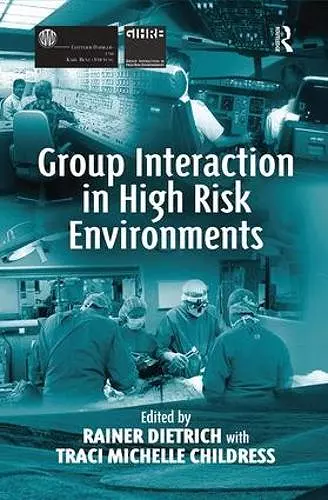 Group Interaction in High Risk Environments cover