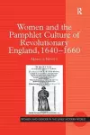 Women and the Pamphlet Culture of Revolutionary England, 1640-1660 cover