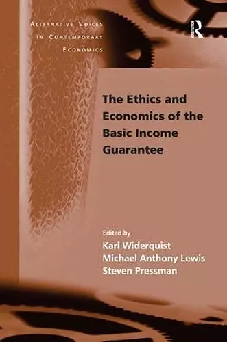 The Ethics and Economics of the Basic Income Guarantee cover