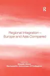 Regional Integration – Europe and Asia Compared cover