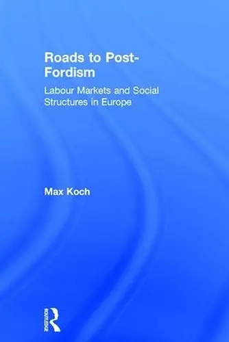 Roads to Post-Fordism cover