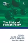 The Ethics of Foreign Policy cover