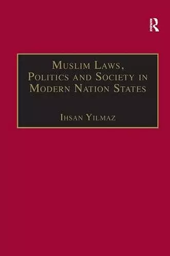 Muslim Laws, Politics and Society in Modern Nation States cover