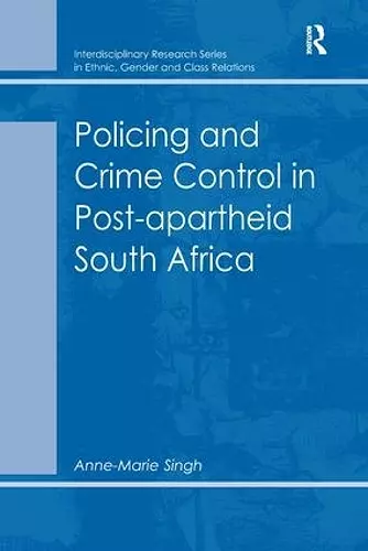 Policing and Crime Control in Post-apartheid South Africa cover