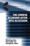 The Chinese Economy after WTO Accession cover