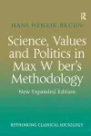 Science, Values and Politics in Max Weber's Methodology cover