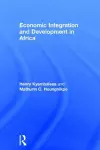 Economic Integration and Development in Africa cover