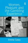 Women, Pleasure and the Gambling Experience cover