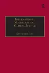 International Migration and Global Justice cover