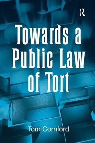 Towards a Public Law of Tort cover