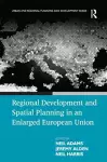 Regional Development and Spatial Planning in an Enlarged European Union cover