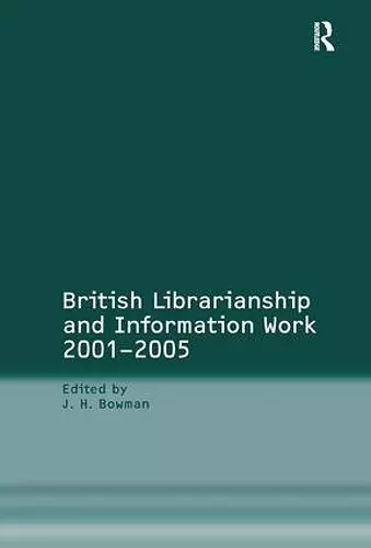 British Librarianship and Information Work 2001–2005 cover