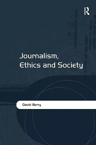 Journalism, Ethics and Society cover