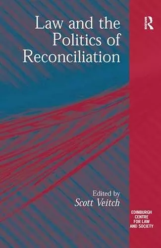 Law and the Politics of Reconciliation cover