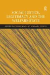 Social Justice, Legitimacy and the Welfare State cover