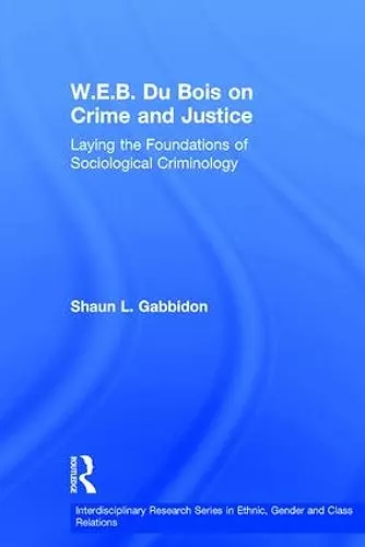 W.E.B. Du Bois on Crime and Justice cover