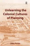 Unlearning the Colonial Cultures of Planning cover