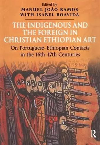 The Indigenous and the Foreign in Christian Ethiopian Art cover