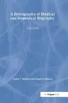 A Bibliography of Medical and Biomedical Biography cover