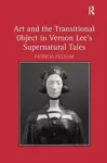 Art and the Transitional Object in Vernon Lee's Supernatural Tales cover