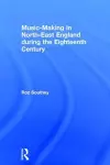 Music-Making in North-East England during the Eighteenth Century cover