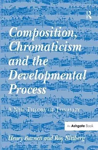 Composition, Chromaticism and the Developmental Process cover