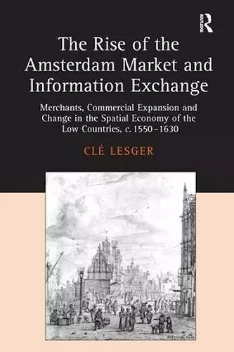 The Rise of the Amsterdam Market and Information Exchange cover