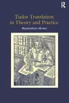 Tudor Translation in Theory and Practice cover