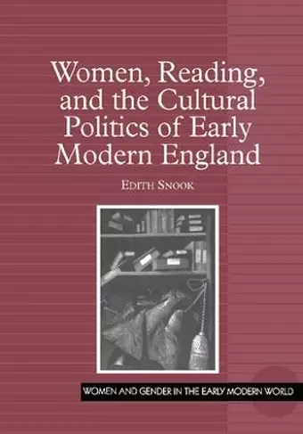 Women, Reading, and the Cultural Politics of Early Modern England cover
