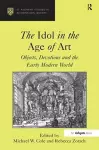 The Idol in the Age of Art cover