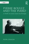 Pierre Boulez and the Piano cover