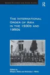 The International Order of Asia in the 1930s and 1950s cover