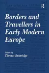 Borders and Travellers in Early Modern Europe cover