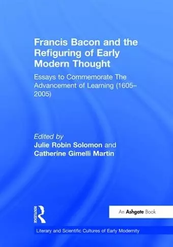 Francis Bacon and the Refiguring of Early Modern Thought cover