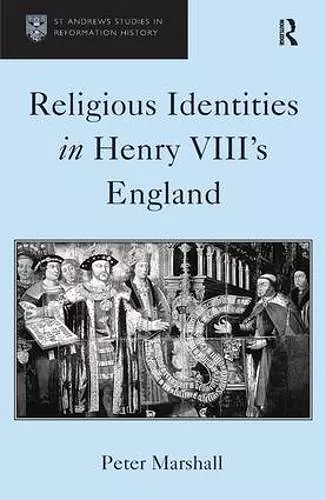 Religious Identities in Henry VIII's England cover