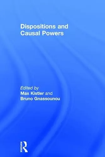 Dispositions and Causal Powers cover