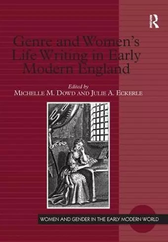 Genre and Women's Life Writing in Early Modern England cover