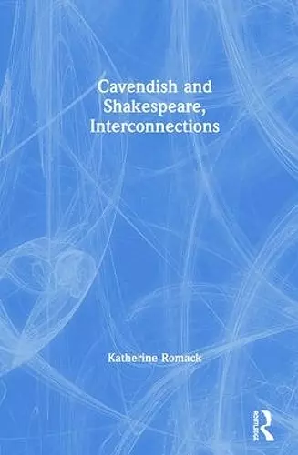 Cavendish and Shakespeare, Interconnections cover