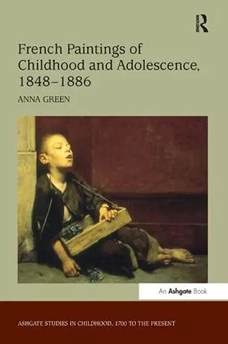 French Paintings of Childhood and Adolescence, 1848–1886 cover