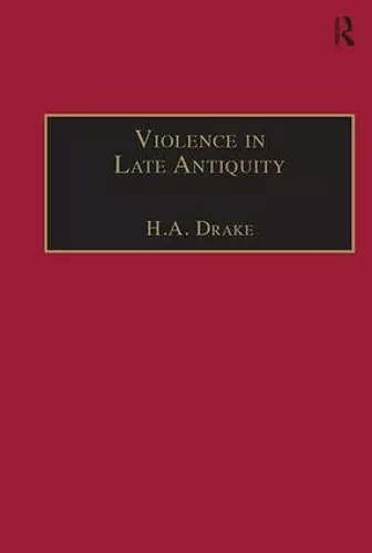 Violence in Late Antiquity cover