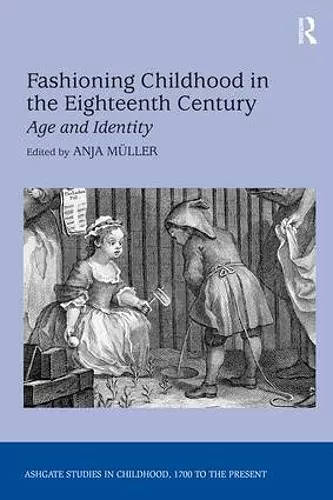 Fashioning Childhood in the Eighteenth Century cover