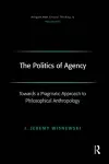 The Politics of Agency cover