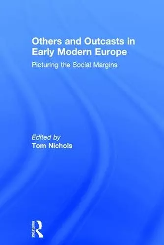 Others and Outcasts in Early Modern Europe cover