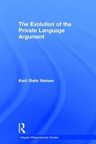 The Evolution of the Private Language Argument cover