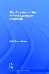 The Evolution of the Private Language Argument cover